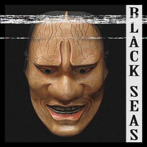 Black Seas - KSLV Noh