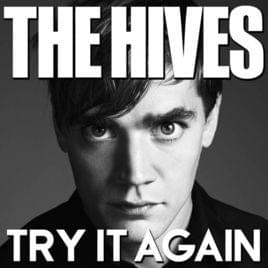 Try It Again - The Hives