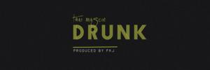 Drunk - Thai Mason