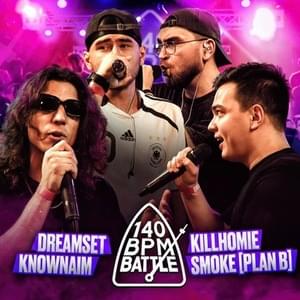 06/07/24: KNOWNAIM x DREAMSET vs. SMOKE [PLANB] x KILLHOMIE - 140 BPM Battle (Ft. DREAMSET, KILLHOMIE, KnownAim & SMOKE[PLANB])