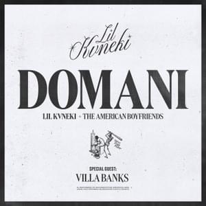 Domani - Lil Kvneki & The American Boyfriends (Ft. VillaBanks)