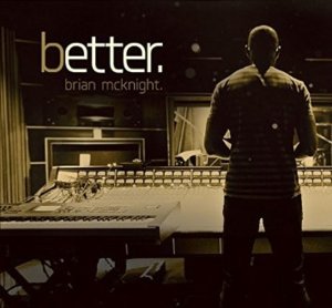 Better - Brian McKnight