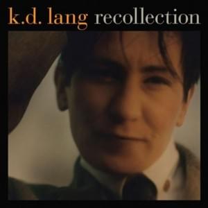 Hush Sweet Lover (Remastered) - ​k.d. lang