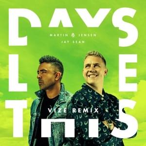 Days Like This (VIZE Remix) - Martin Jensen & Jay Sean