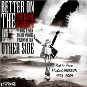 Better on the Other Side - The Game (Ft. Boyz II Men, Chris Brown & Diddy)