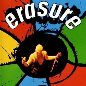 The Circus (Live) [Brighton Dome, Brighton, UK - 1987/04/17] - Erasure
