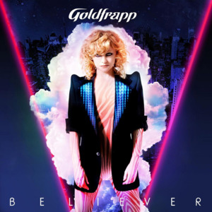 Believer - Goldfrapp