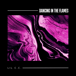 Dancing In The Flames (Sped Up) - Lil C.C.