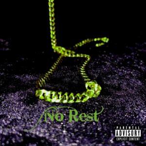 No Rest - 7 GRANDY