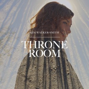 Throne Room - Kim Walker-Smith