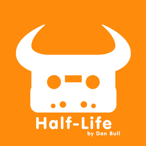 Half-Life - Dan Bull