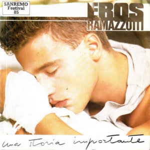 Una storia importante - Eros Ramazzotti