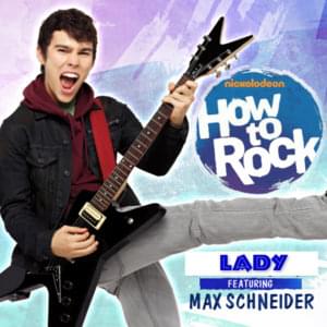 Lady - How To Rock Cast (Ft. MAX)