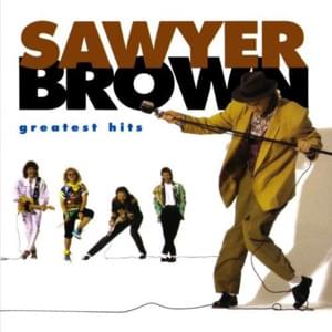 When Love Comes Callin’ - Sawyer Brown