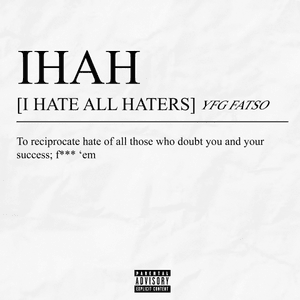 I.H.A.H - YFG FATSO