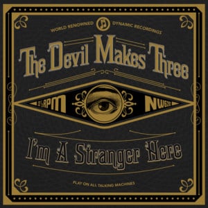 This Life - The Devil Makes Three