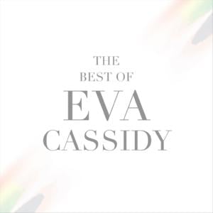 Early Morning Rain - Eva Cassidy