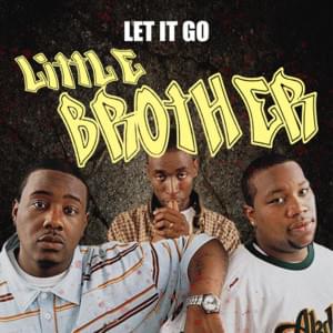 Let It Go (Single) - Little Brother (Ft. Yasiin Bey)