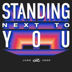 Standing Next to You (Latin Trap Remix) - Jung Kook (정국)