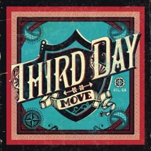 Make Your Move - Third Day