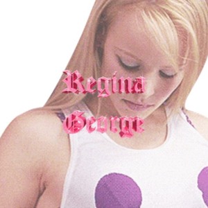 Regina George - Zeina