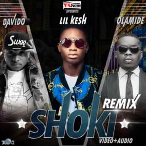 Shoki (Remix) - Lil Kesh (Ft. Davido & Olamide)