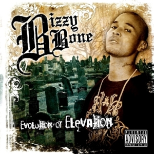 Evolution Of Elevation - Bizzy Bone