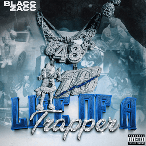 For Trappers Only - Blacc Zacc (Ft. Icewear Vezzo)