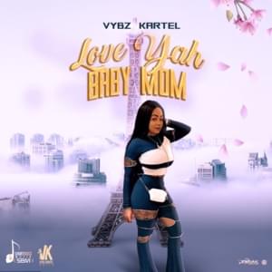 Love Yah Babymom - Vybz Kartel