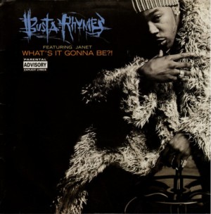 What’s It Gonna Be?! - Busta Rhymes (Ft. Janet Jackson)