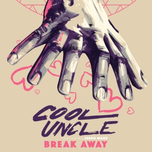 Break Away - Cool Uncle (Ft. Bobby Caldwell, Jack Splash & Jessie Ware)