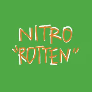 Rotten - Nitro