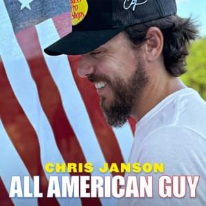 All American Guy - Chris Janson