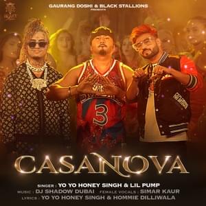 Casanova - Yo Yo Honey Singh, Lil Pump & DJ Shadow Dubai (Ft. Simar Kaur)