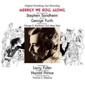 Merrily We Roll Along (1964-1962) / Good Thing Going - Original Broadway Cast of Merrily We Roll Along (Ft. Donna Marie Elio, Jim Walton & Lonny Price)