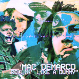 Rolling Like a Dummy - Mac DeMarco