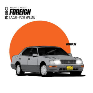 Foreign - Mally Mall (Ft. Jazz Lazer & Post Malone)