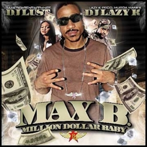 Side Shorty - Max B (Ft. Jim Jones)