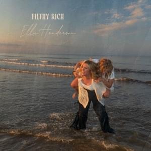 Filthy Rich - Ella Henderson