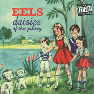 A Daisy Through Concrete - Eels