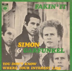 Fakin’ It - Simon & Garfunkel