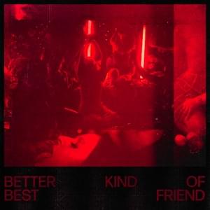 Better Kind Of Best Friend - Xana