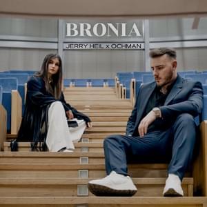 BRONIA - Jerry Heil & Ochman