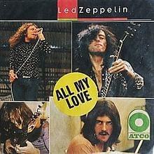 All My Love - Led Zeppelin