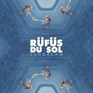 Sundream (Claptone Remix) - RÜFÜS DU SOL