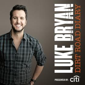 Dirt Road Diary - Luke Bryan