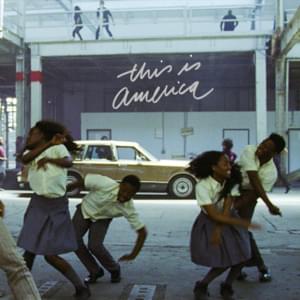 Childish Gambino - This Is America (Traduction Française) - Lyrxo traductions françaises