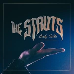 Body Talks - The Struts