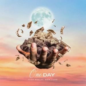 One Day - Kidd Keo (Ft. Sick Luke)