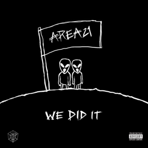 We Did It - AREA21